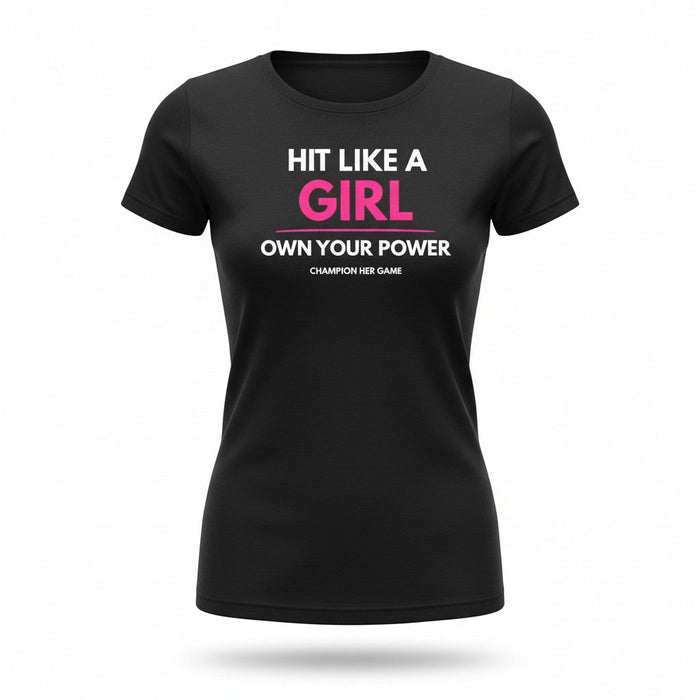 Girls Sports T-Shirt – Hit Like a Girl, Own Your Power - Champion Her Game