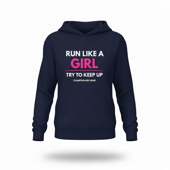 Navy kids sports hoodie with Run Like A Girl slogan - Try To Keep Up girls technical training hoodie.