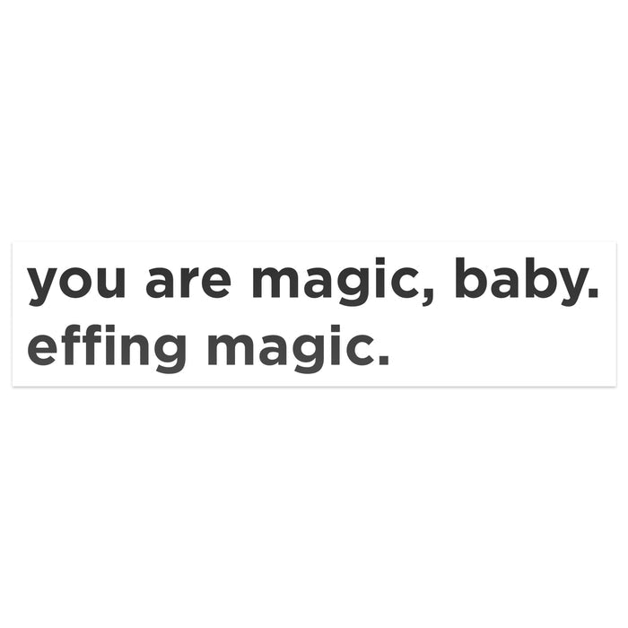 You Are Magic, Baby Decal