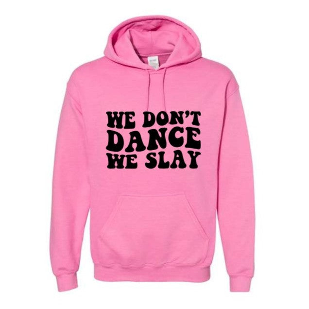 Dance - We Slay
