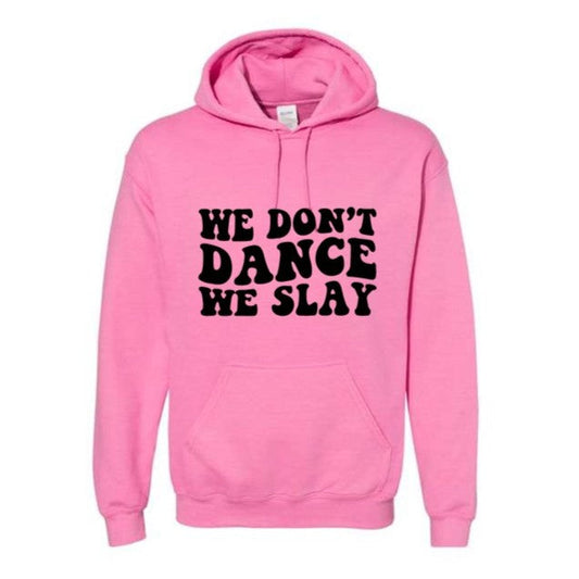 Dance - We Slay