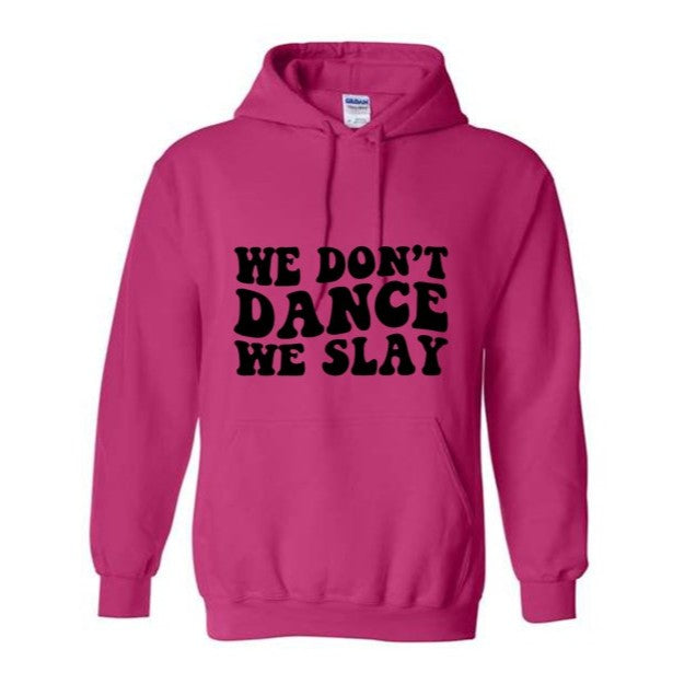 Dance - We Slay