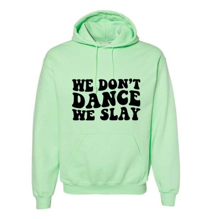 Dance - We Slay