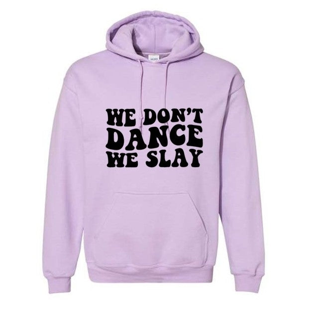 Dance - We Slay