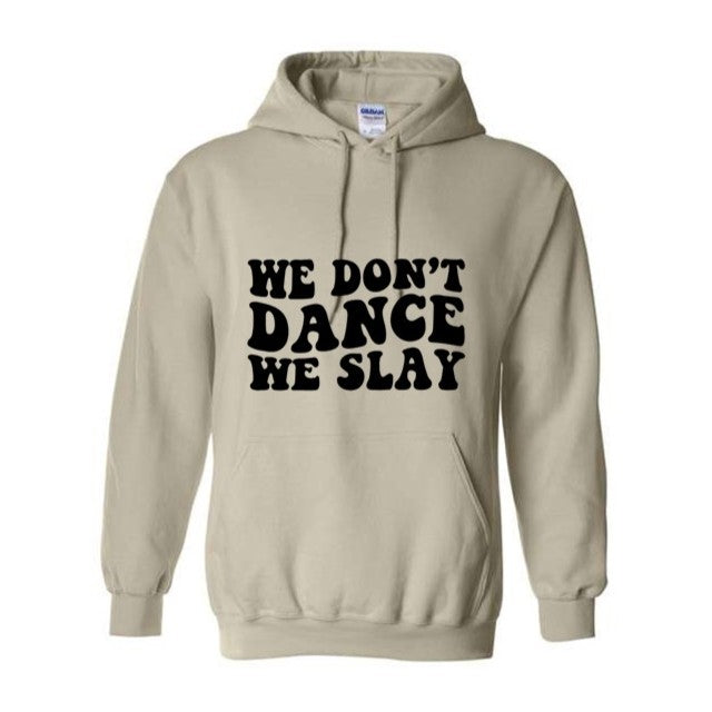 Dance - We Slay
