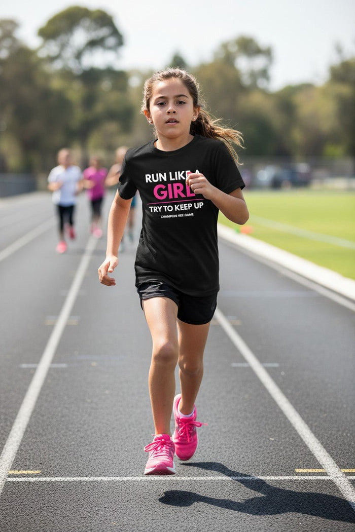 Girls Running T-Shirt – Run Like a Girl, Own Your Power - Champion Her Game