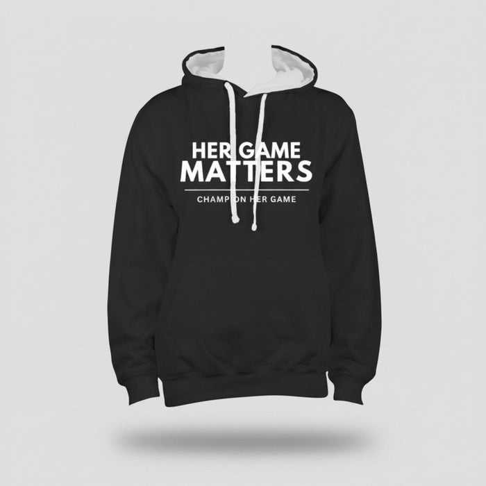 Women's All Sports Hoodie - Her Game Matters slogan athletic wear for football, and hockey. Black with white contrast hood