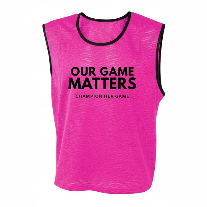 Our Game Matters Training Bibs – Walking Football, Schools & Grassroots Teams - Champion Her Game