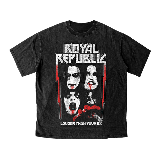 ROYAL REPUBLIC - Louder Than Your Ex T-Shirt (Acid Washed Oversize)